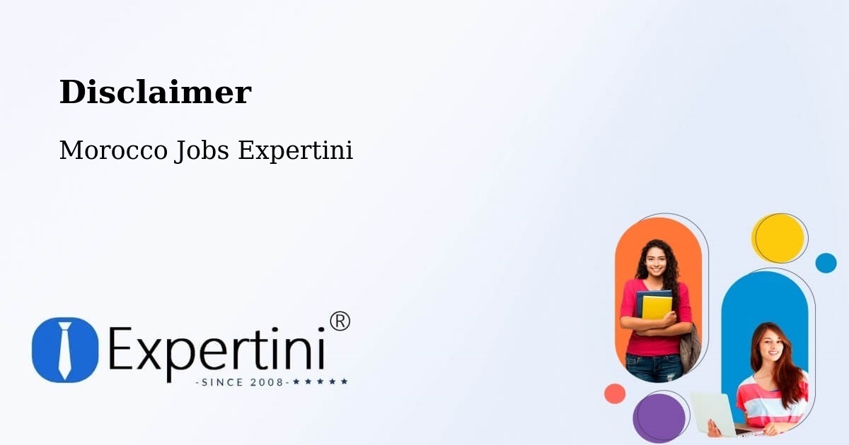 Disclaimer – Agadir - Morocco Jobs Expertini