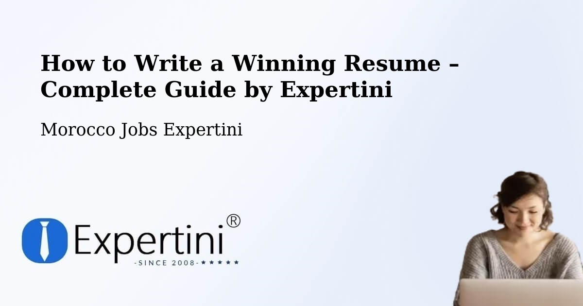 Resume Writing Guide for Job Seekers – Agadir - Agadir, Morocco Jobs Expertini
